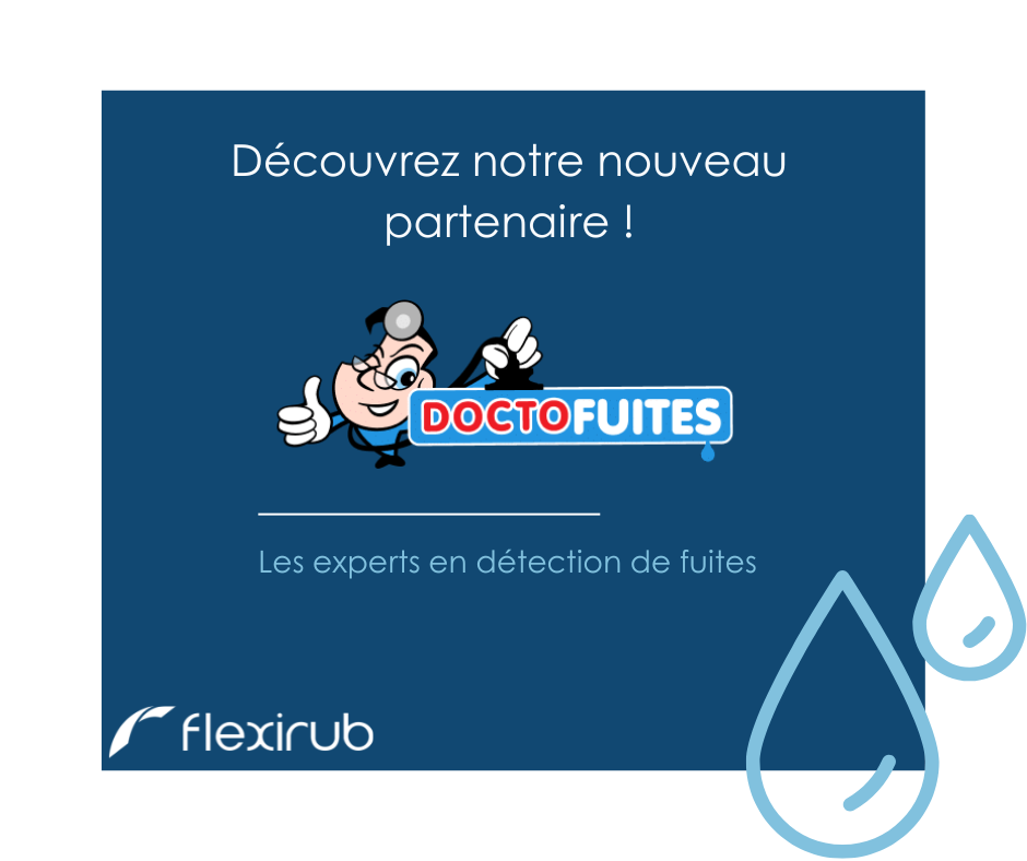 Découvrez Doctofuites le nouveau partenaire de Flexirub ! 